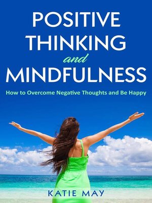 cover image of Positive Thinking and Mindfulness